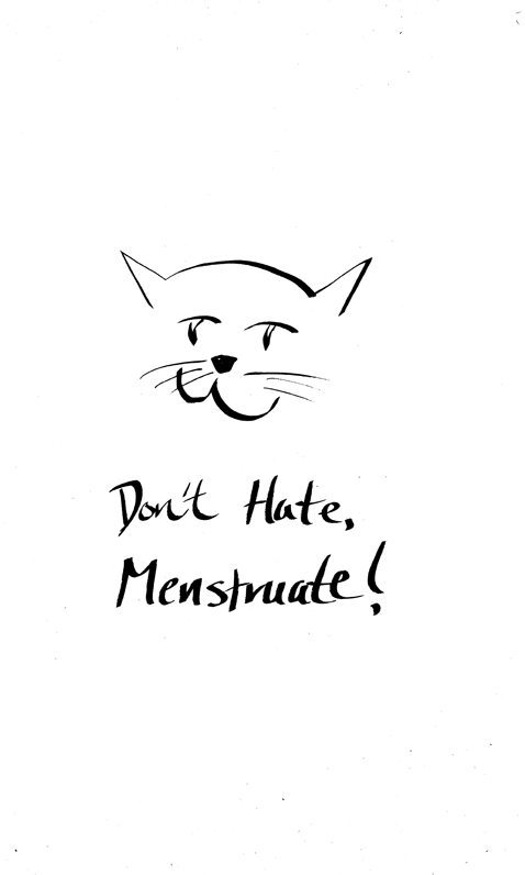 - Don't Hate, Menstruate- page 23