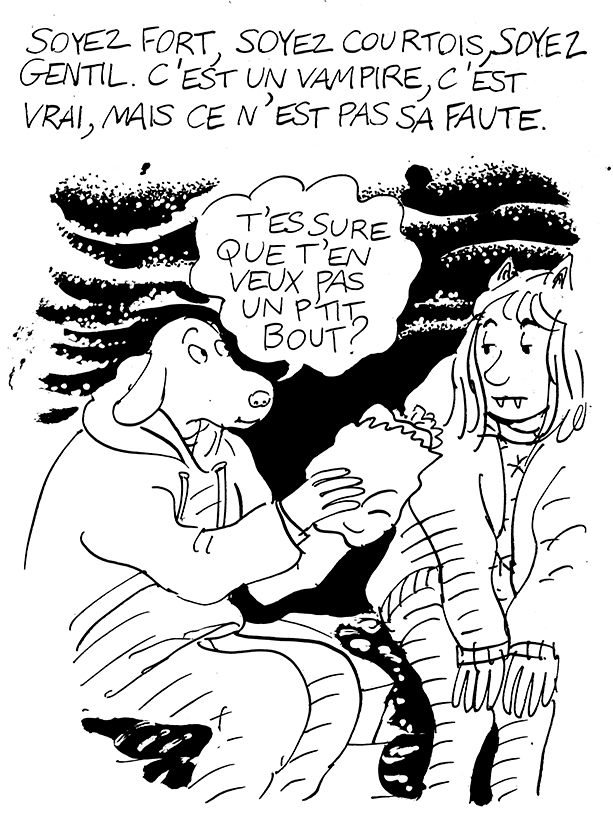 - Ne vous laissez pas attendrir par le Vampire.- page 28