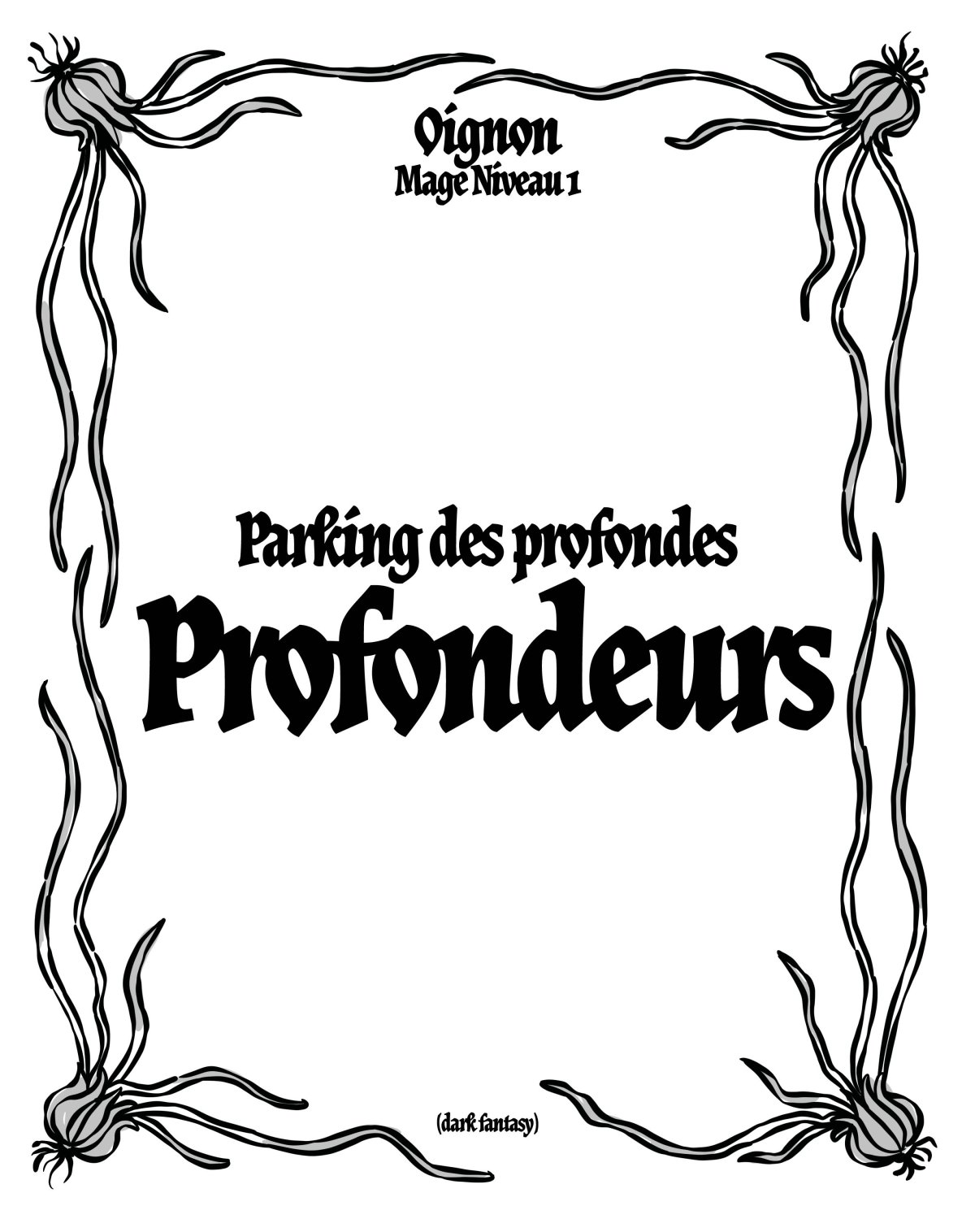 - Oignon, Mage Niveau 1 (dark fantasy)- page 181