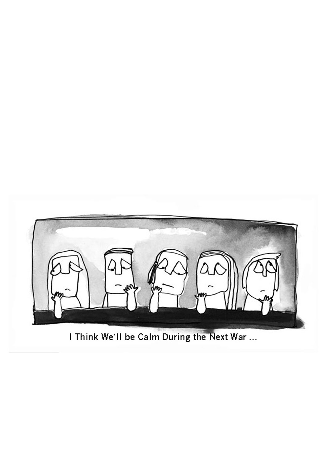 - I think we will be calmer in the next war- page 19