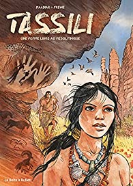 Tassili&nbsp;: Une femme libre au néolithique par Maadiar