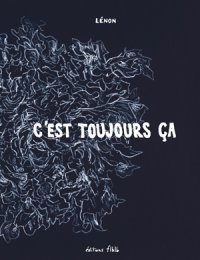 C’est toujours ça par Lénon