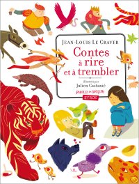 Contes à rire et à trembler par Julien Castanie