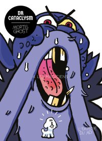 Dr Cataclysm #4 : Les Magiciens By Mortis Ghost