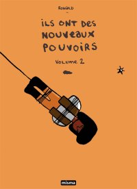 Ils Ont Des Nouveaux Pouvoirs, Volume 2 par Ronald Grandpey