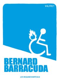 BERNARD BARRACUDA par Valfred