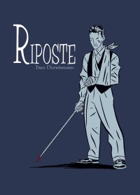 RIPOSTE By Dan CHRISTENSEN