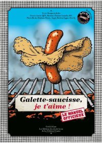 Galette saucisse, je t’aime par Pierre Ramine