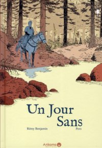 Un Jour Sans par Rémy Benjamin