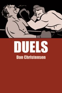 DUELS By Dan CHRISTENSEN