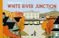 Pendant ce temps à White River Junction par 