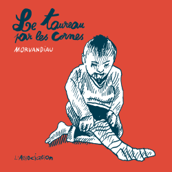 Le taureau par les cornes par 