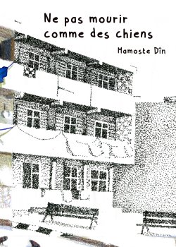 Ne pas mourir comme des chiens par 