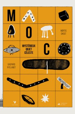 M.O.C.&nbsp;: Mystérieux Objet Céleste par 