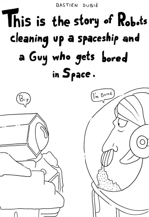  Bastien-Christophe - This is the story of Robots cleaning up a spaceship and a Guy who gets bored in space.page 1